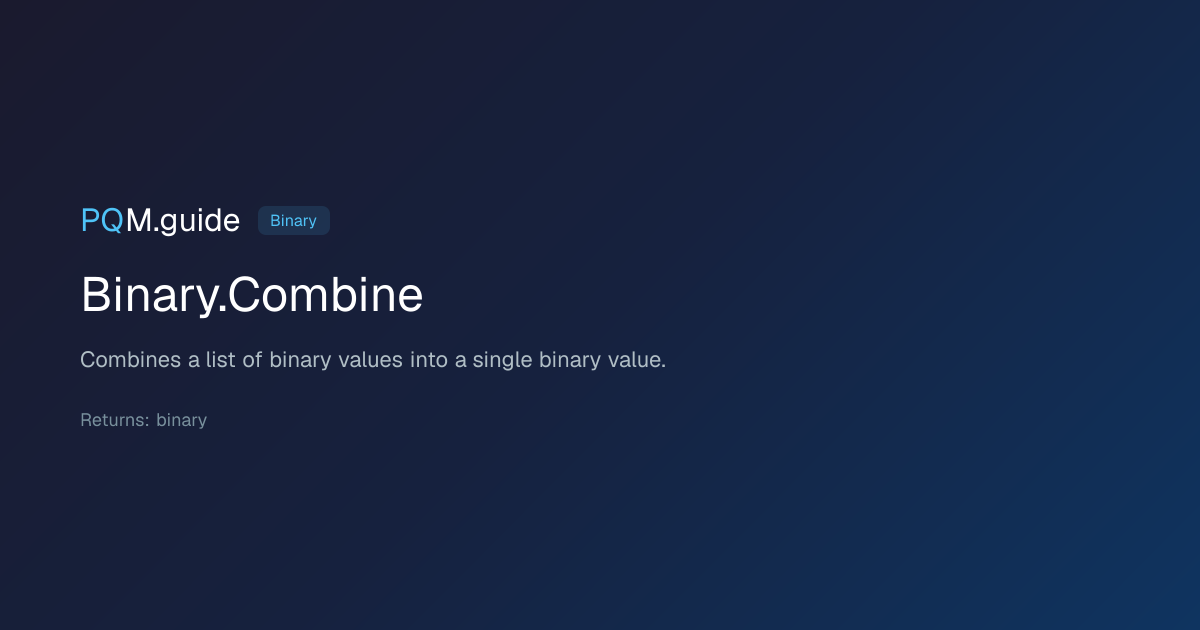 Binary.Combine | PQM.guide