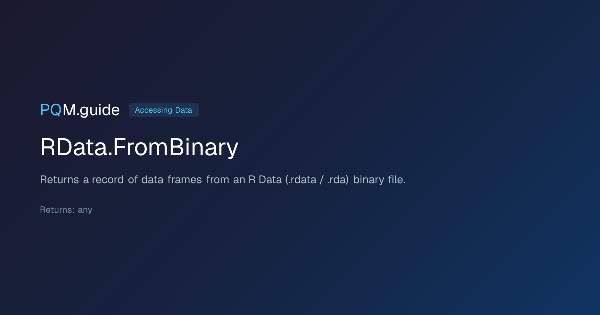 RData.FromBinary | PQM.guide