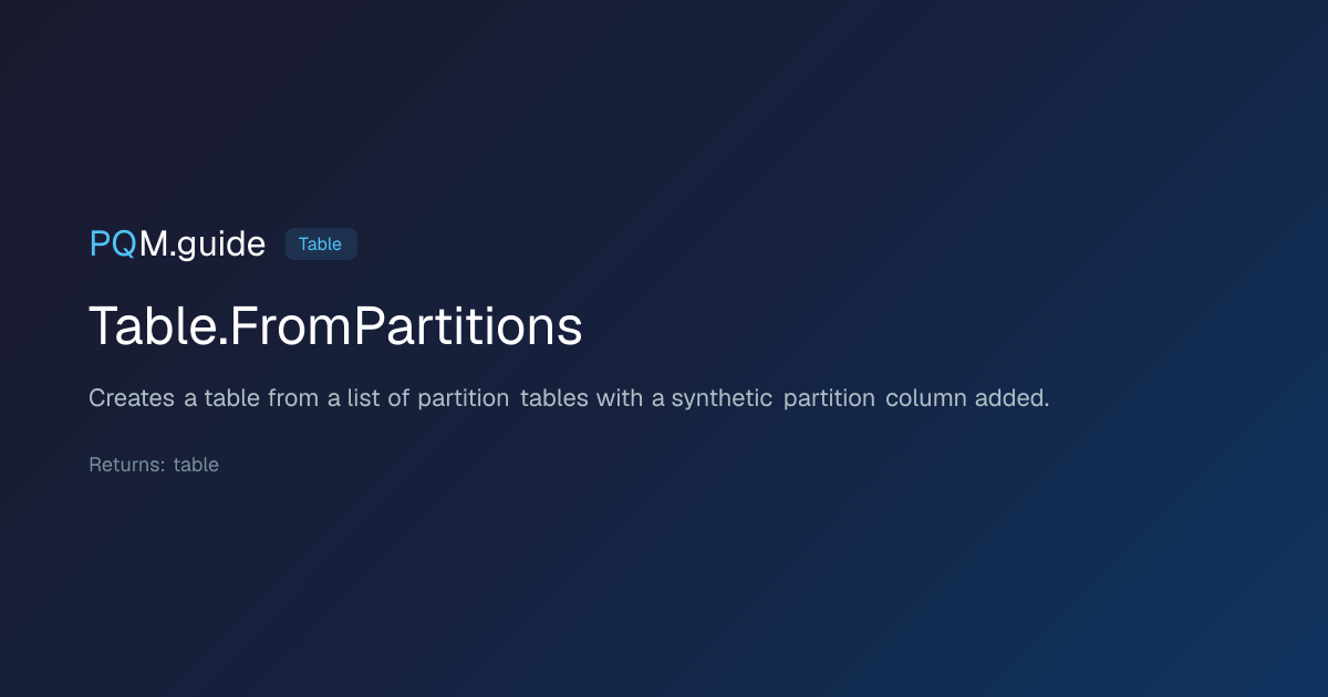 Table.FromPartitions | PQM.guide
