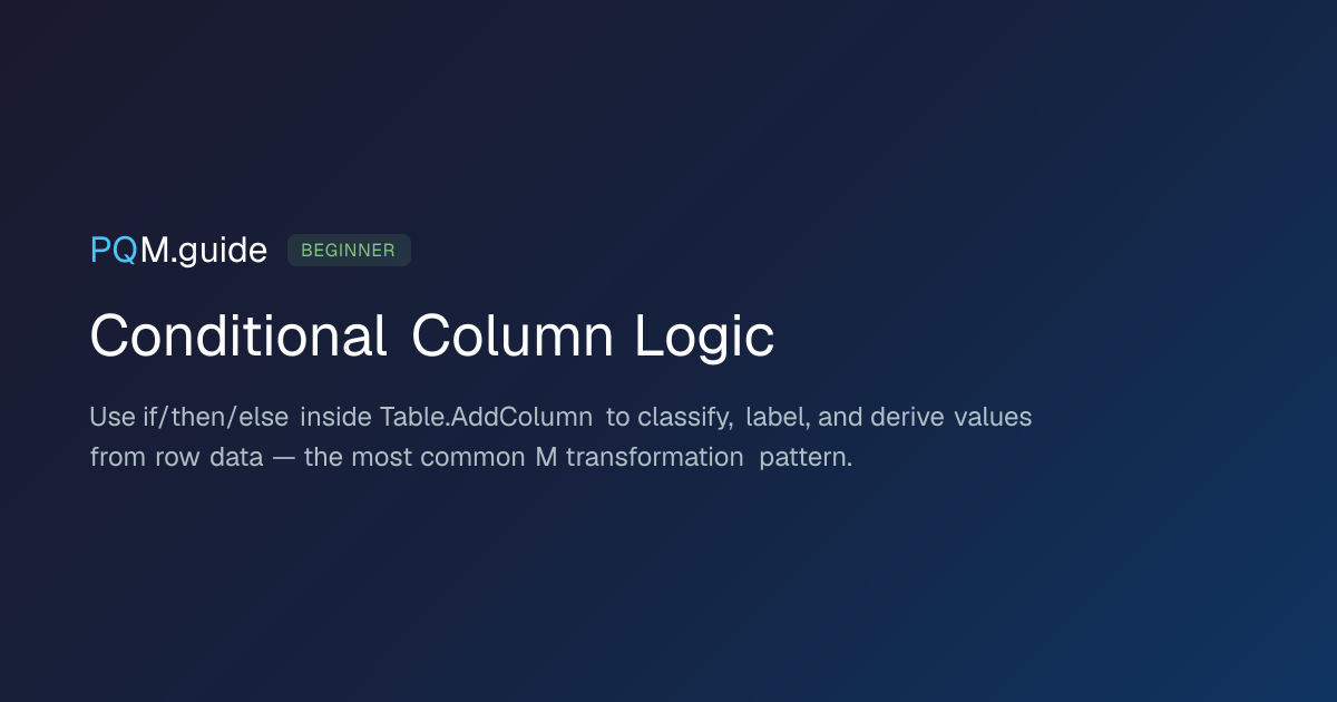 Conditional Column Logic | PQM.guide